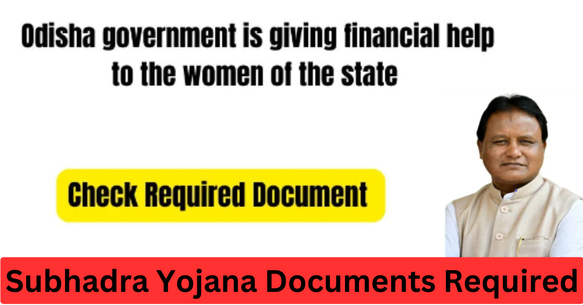 Subhadra Yojana Documents Required