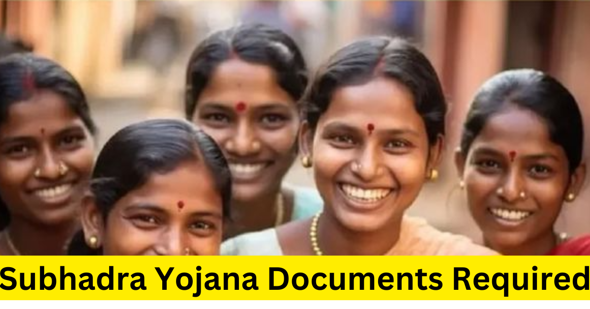 subhadra yojana Documents Required